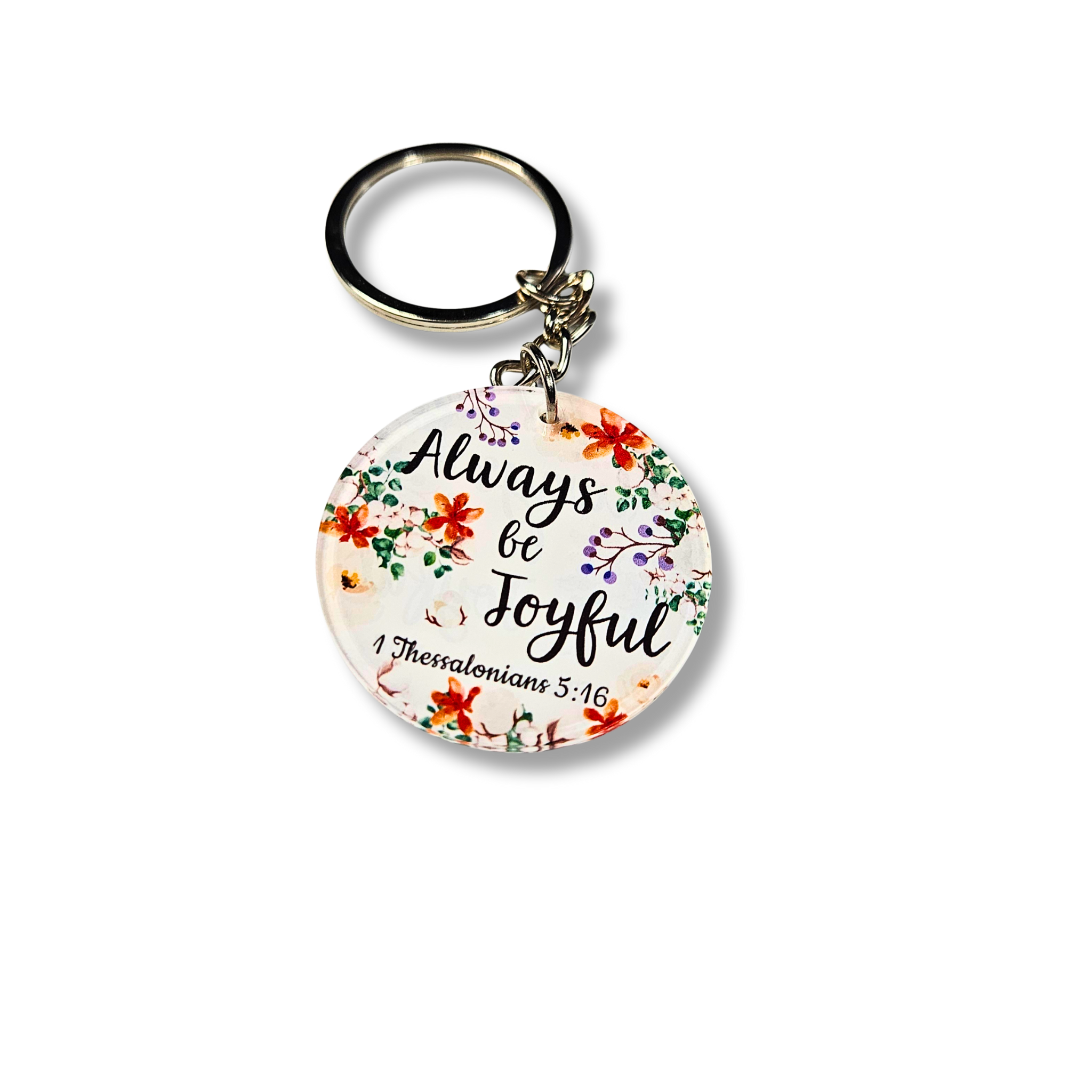 Always Be Joyful – 1 Thessalonians 5:16 Keychain