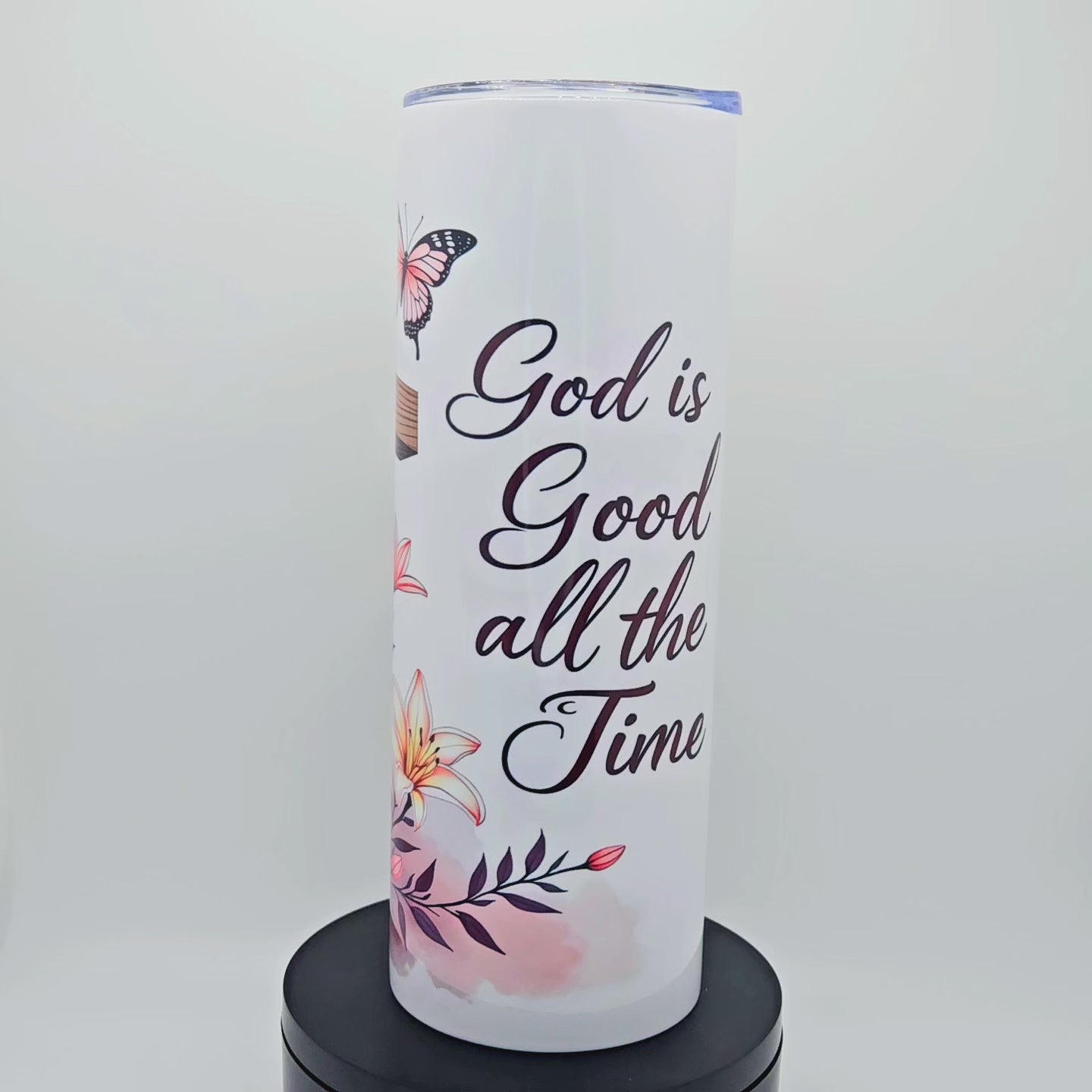 God Is Good All The Time 20 oz. Tumbler