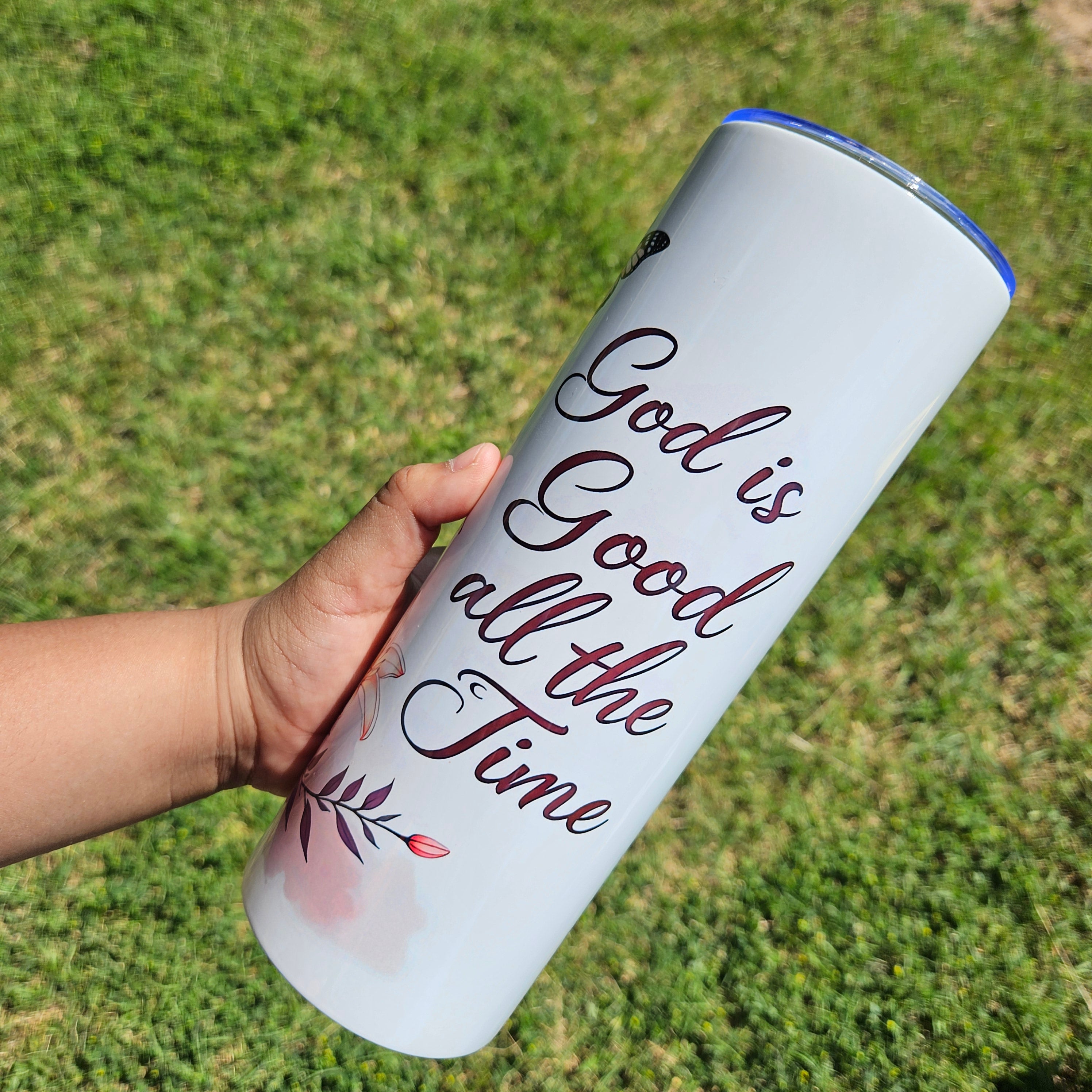 God Is Good All The Time 20 oz. Tumbler